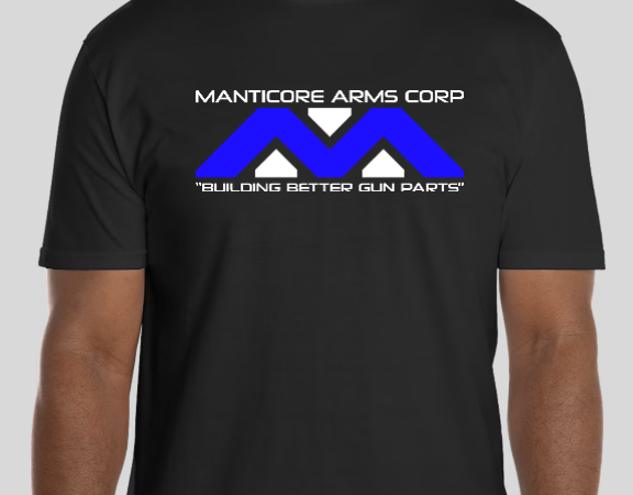 Manticore Arms "Building Better Gun Parts" Shirt