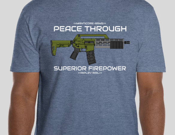 "Peace Through Superior Firepower" Shirt